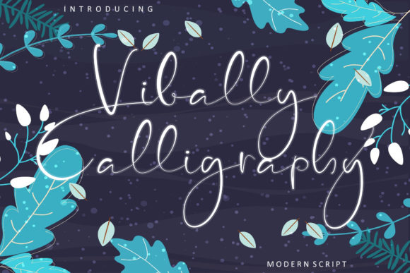 Vibally Calligraphy: A Modern Handwritten Font for Branding